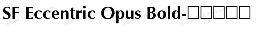 SF Eccentric Opus Bold字体转换